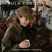 Paula Carolina - Strumpffabrik Session