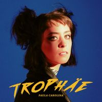 Paula Carolina - Troph&auml;e