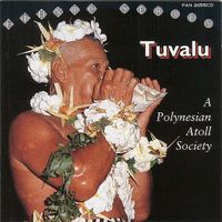 Various Artists - Tuvalu: A Polynesian Atoll Society. Anthology of Pacific Music #5.