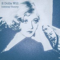 2 Dolla Will &times; Iceberg Theory - Marion Davies