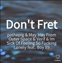 Pathepig - Don't Fret
