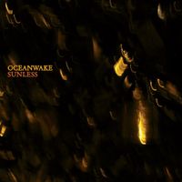 Oceanwake - Sunless