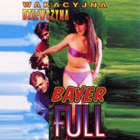 Bayer Full - Wakacyjna dziewczyna