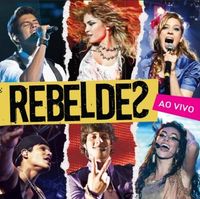 Rebeldes - Rebeldes (Ao Vivo)