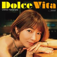 Chihiro Yamanaka - Dolce Vita
