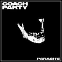 Coach Party - Parasite