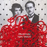 Klaus & Kinski - Tierra, Tr&aacute;galos