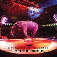 Cigarettes For Breakfast - Join the Circus