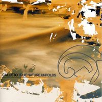 Callisto - True Nature Unfolds
