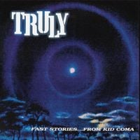 Truly - Fast Stories... from Kid Coma