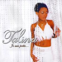 Talina - Je Suis Pr&ecirc;te...