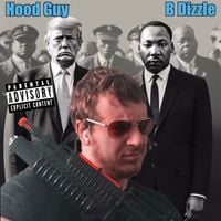 B Dizzle & Hood Guy - Your Son Is Done (Anymore)