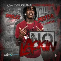 Lil Mister - No Lackin