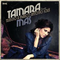Tamara - M&aacute;s: Tributo A Marco Antonio Sol&iacute;s
