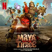 Tim Davies & Gustavo Santaolalla - Maya and The Three