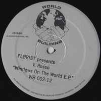 Fl&oslash;rist Presents V. Rosso - Windows On The World E.P.