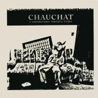 Chauchat - Cardboard Projectors