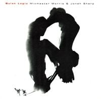 Mixmaster Morris & Jonah Sharp - Quiet Logic