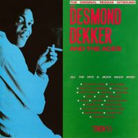 Desmond Dekker And The Aces - The Original Reggae Hitsound Of Desmond Dekker and The Aces