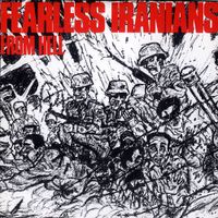Fearless Iranians From Hell - Fearless Iranians From Hell