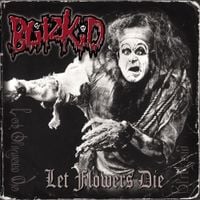 Blitzkid - Let Flowers Die