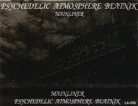 Mainliner - Psychedelic Atmosphere Beatnik