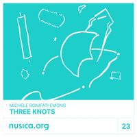 Michele Bonifati Emong - Three Knots