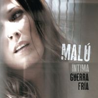 Mal&uacute; - &Iacute;ntima Guerra Fr&iacute;a