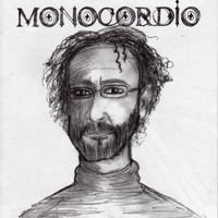 Monocordio - La Verdad Es una Mentira en los Ojos de Quien la Mira