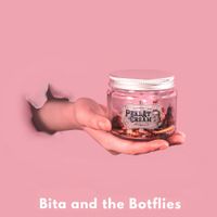 Bita And The Botflies - Peklat Cream