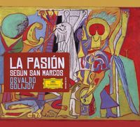 Osvaldo Golijov - Osvaldo Golijov: La pasión según San Marcos