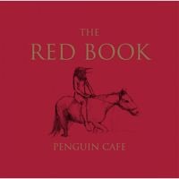 Penguin Cafe - The Red Book