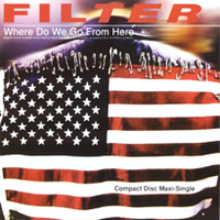 Filter - Where Do We Go From Here