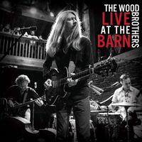 The Wood Brothers - Live at the Barn