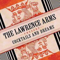 The Lawrence Arms - Cocktails and Dreams