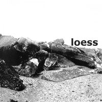 Loess - Loess