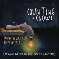 Counting Crows - Underwater Sunshine (Or What We Did On Our Summer Vacation)