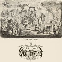 The Skullthrone - Dusk and Dawn