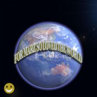 Barry Marz - For Marz So Loved the World