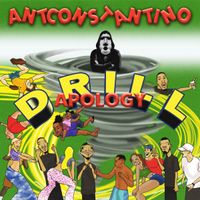 ANTCONSTANTINO - Drill Apology