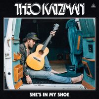 Theo Katzman - She's In My Shoe