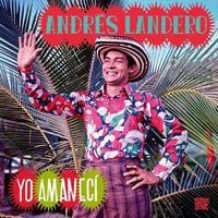 Andr&eacute;s Landero - Yo Amanec&iacute;