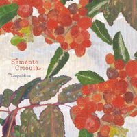 Leopoldina - Semente Crioula