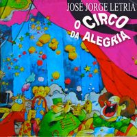 José Jorge Letria - O Circo da Alegria