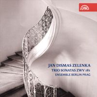 Ensemble Berlin Prag - Jan Dismas Zelenka: Trio Sonatas ZWV 181