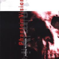Phantom Vision - Calling the Fiends