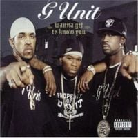 G-Unit - Wanna Get To Know You