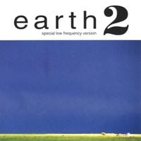 Earth - Earth 2: Special Low Frequency Version