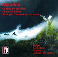 ALGORITMO / Angius / Gloger / Longobardi / Rogliano - Le stagioni artificiali; Centauro marino; Studi per l'intonazione del mare