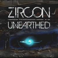 Zircon - Unearthed
